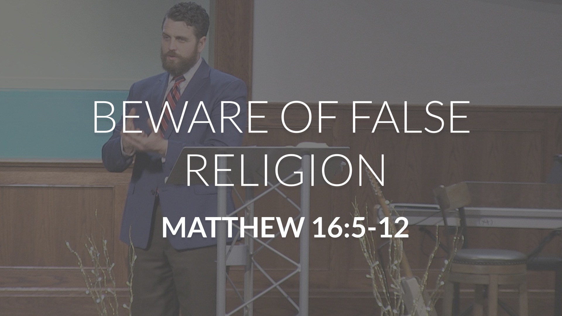 beware-of-false-religion-trinity-bible-chapel