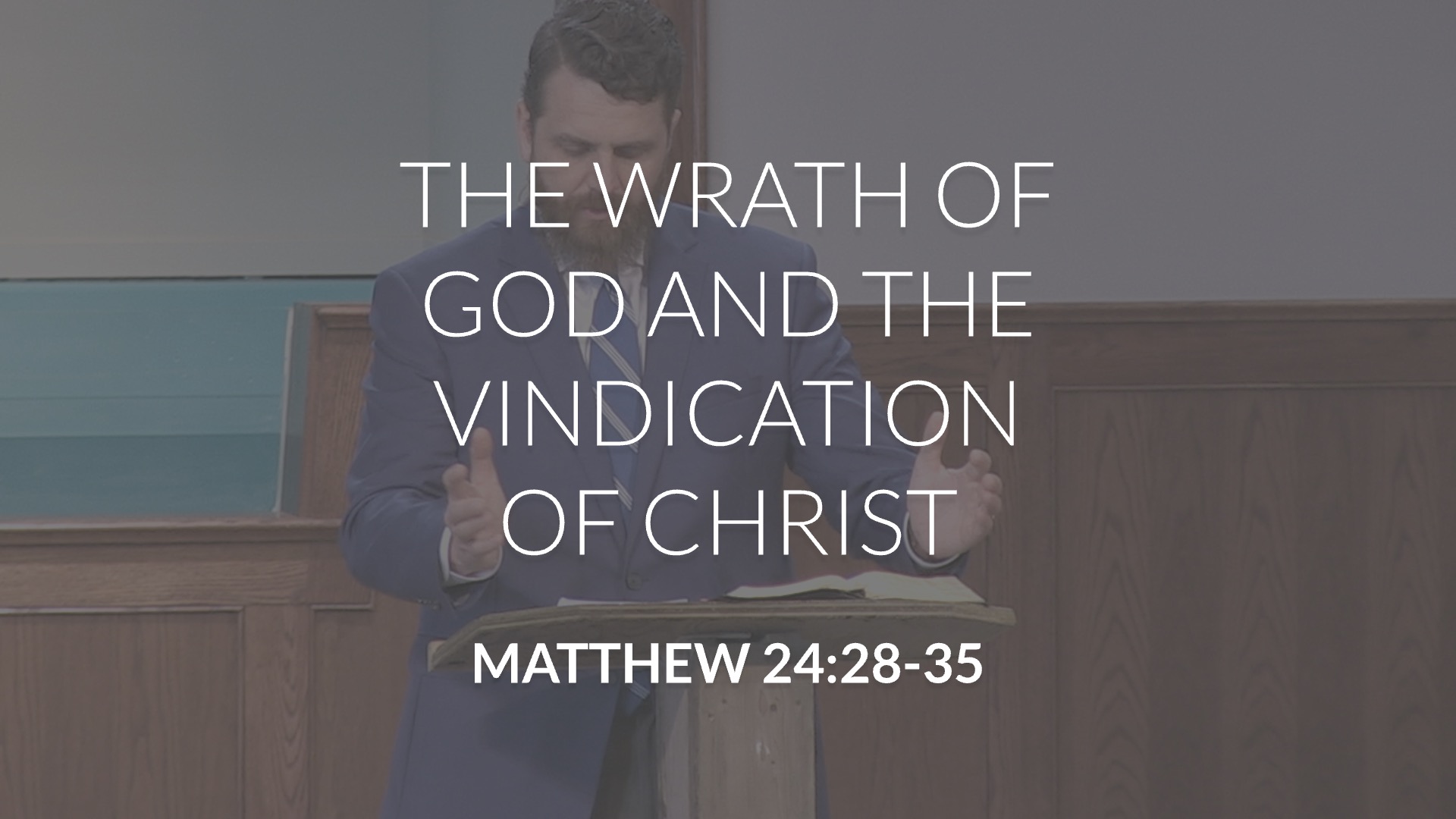 The Wrath of God and the Vindication of Christ - Trinity Bible Chapel