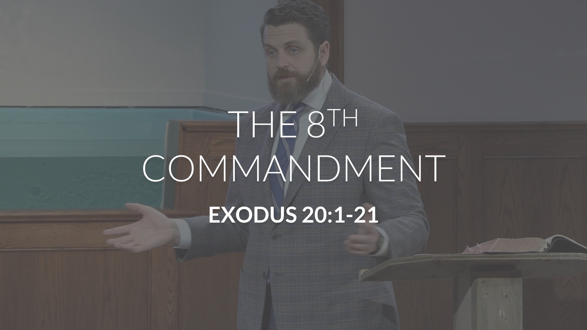 The 8th Commandment - Trinity Bible Chapel