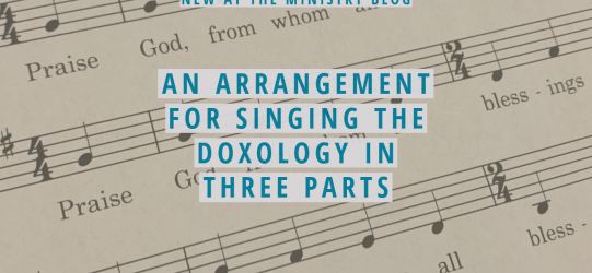 An Arrangement for Singing the Doxology in Three Parts