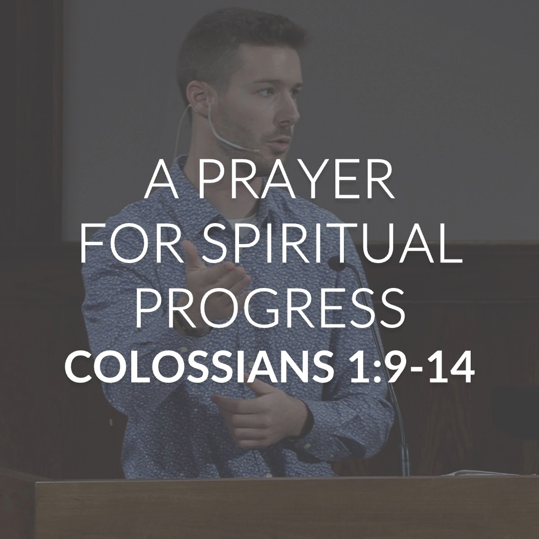A Prayer for Spiritual Progress - Trinity Bible Chapel