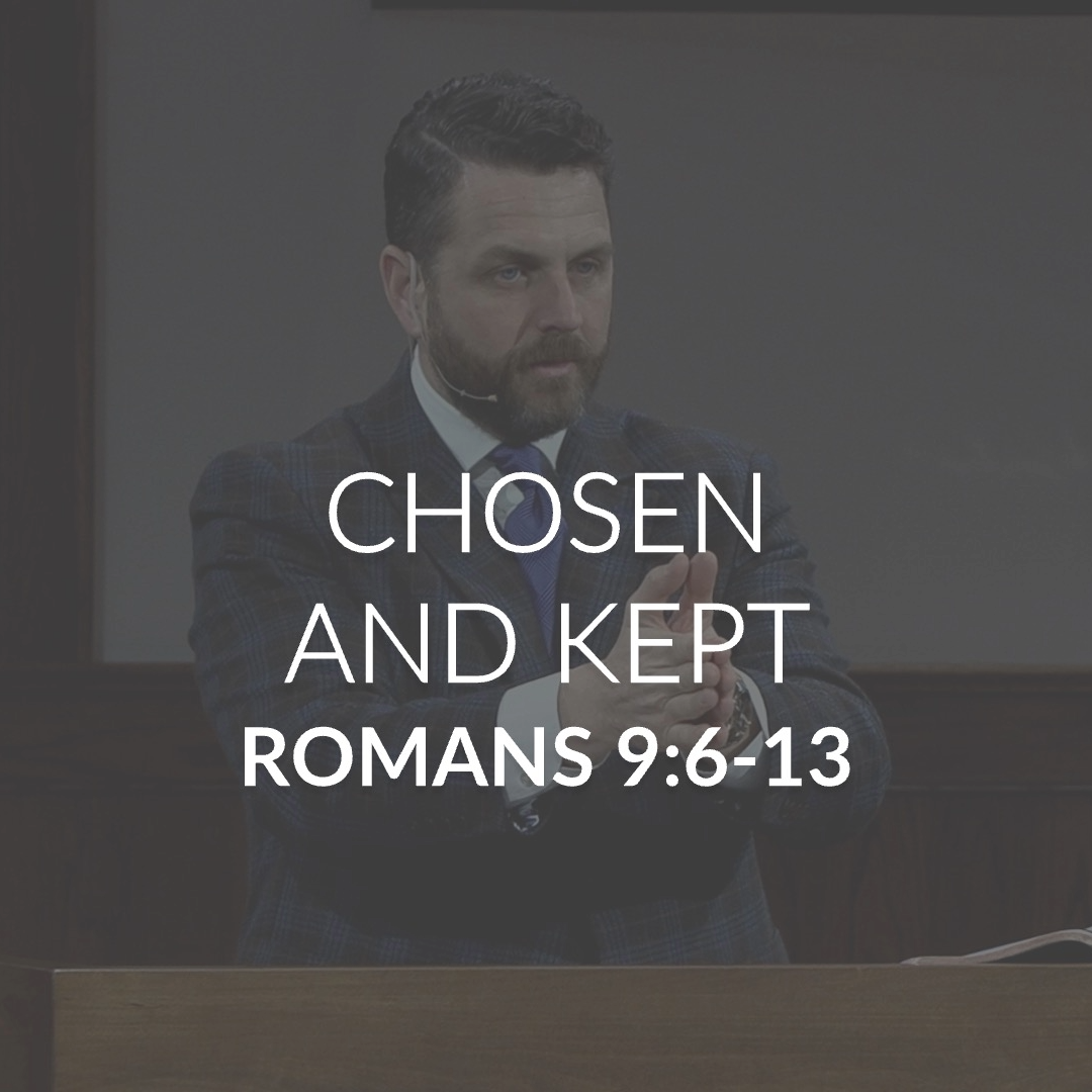 Chosen And Kept
