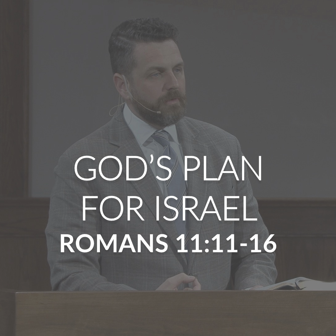 God’s Plan For Israel
